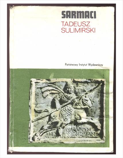 Sarmaci - Tadeusz Sulimirski - wyd. I - 1979 - .JPG