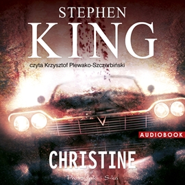Stephen King - Christine czyta K. Plewako-Szczerbiński audiobook PL - christine-duze.jpg