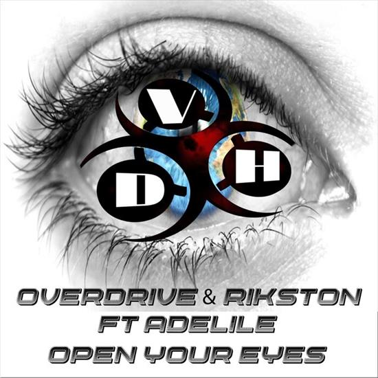 Overdrive_and_Rikston_feat_Adeli... - 00-overdrive_and_rikston_feat_adelile_-_o...-_open_your_eyes-vdh065-web-2022-pic-zzzz.jpg