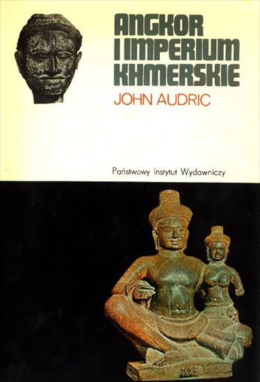 Rodowody cywilizacji - Audric J. - Angkor i imperium khmerskie.JPG